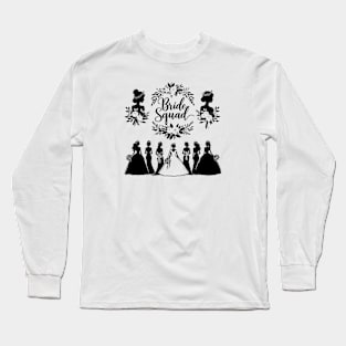 Bride Squad Long Sleeve T-Shirt